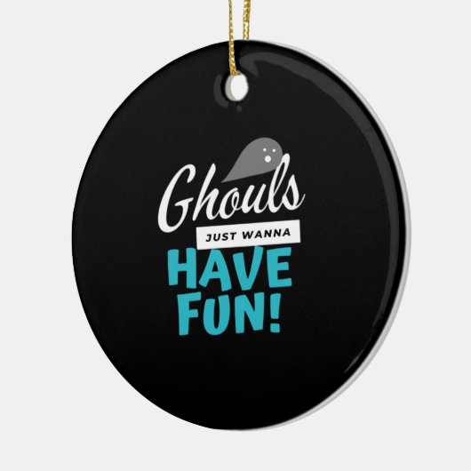 Ghouls willen gewoon leuke basisvibes hebben keramisch ornament (Links)