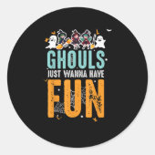 Ghouls willen gewoon leuke grappige Halloween heks Ronde Sticker (Voorkant)
