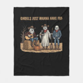 Ghouls willen gewoon leuke Halloween cadeaus in de Fleece Deken (Voorkant)