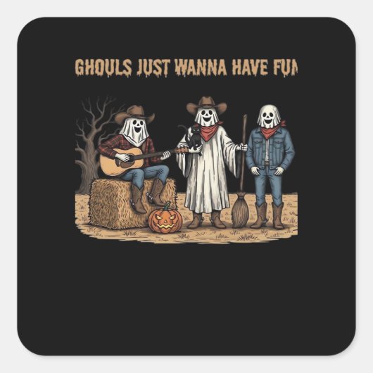 Ghouls willen gewoon leuke Halloween cadeaus in de Vierkante Sticker (Voorkant)