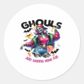 Ghouls willen gewoon leuke Halloween-vibes hebben Ronde Sticker (Voorkant)