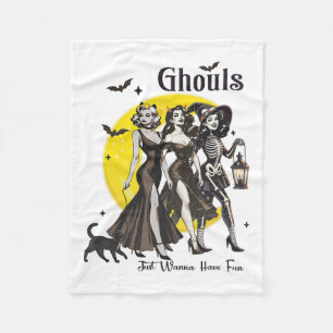 Ghouls willen gewoon leuke vrouwen hebben grappige fleece deken