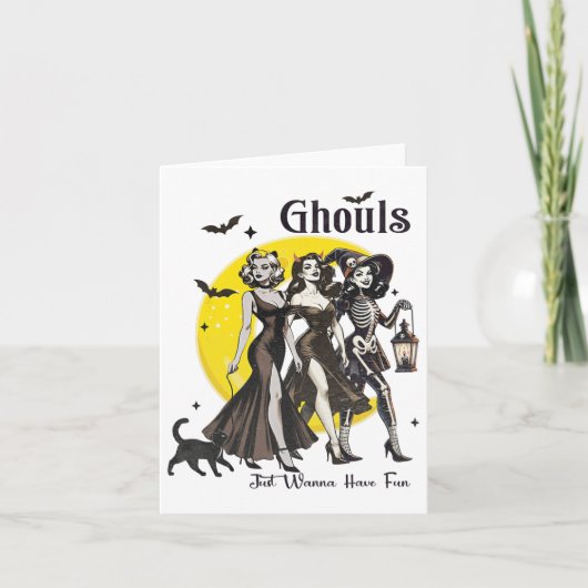 Ghouls willen gewoon leuke vrouwen hebben grappige kaart (Voorkant)