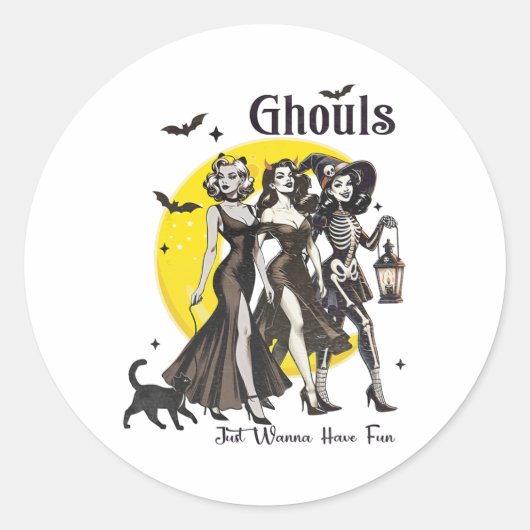 Ghouls willen gewoon leuke vrouwen hebben grappige ronde sticker (Voorkant)