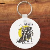 Ghouls willen gewoon leuke vrouwen hebben grappige sleutelhanger (Voorkant)