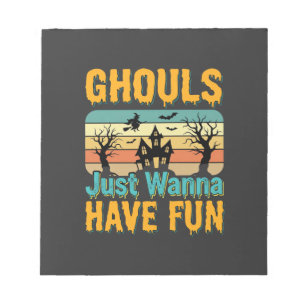 Ghouls willen gewoon lol hebben Halloween-ontwerp_ Notitieblok