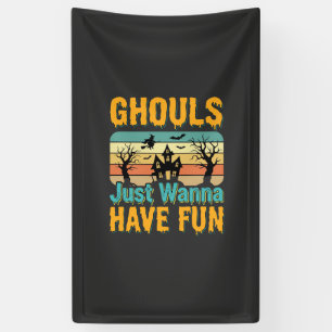 Ghouls willen gewoon lol hebben Halloween-ontwerp_ Spandoek