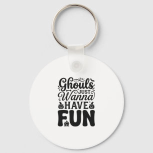 Ghouls willen gewoon lol hebben Vintage Halloween  Sleutelhanger