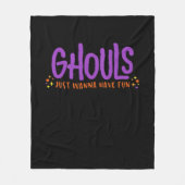 GHOULS willen gewoon plezier hebben Fleece Deken (Voorkant)