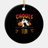 Ghouls willen gewoon plezier hebben grappige Hallo Keramisch Ornament (Voorkant)