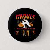 Ghouls willen gewoon plezier hebben grappige Hallo Ronde Button 5,7 Cm (Voorkant)
