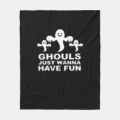 Ghouls willen gewoon plezier hebben Halloween grap Fleece Deken (Voorkant)