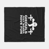Ghouls willen gewoon plezier hebben Halloween grap Fleece Deken (Voorkant (Horizontaal))