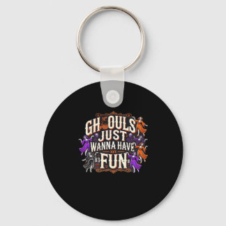 Ghouls willen gewoon plezier hebben Halloween Luia Sleutelhanger