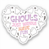 Ghouls willen gewoon plezier hebben Halloween Sticker (Voorkant)