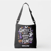 Ghouls willen gewoon plezier hebben Halloween Tote Crossbody Tas (Voorkant)