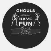 Ghouls willen gewoon plezier hebben Herfst quote Ronde Sticker (Voorkant)
