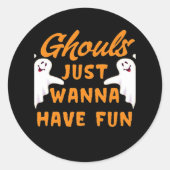 Ghouls willen gewoon plezier hebben in de herfst ronde sticker (Voorkant)
