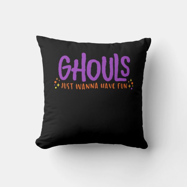 GHOULS willen gewoon plezier hebben Kussen (Voorkant)