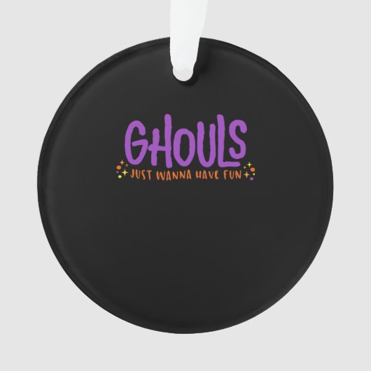 GHOULS willen gewoon plezier hebben Ornament (voorkant)
