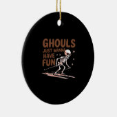 Ghouls willen gewoon plezier hebben voor Halloween Keramisch Ornament (Rechts)