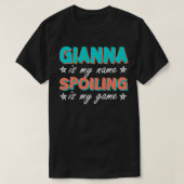 Gianna is mijn naam gepersonaliseerde Nickname Cus T-shirt (Design voorkant)