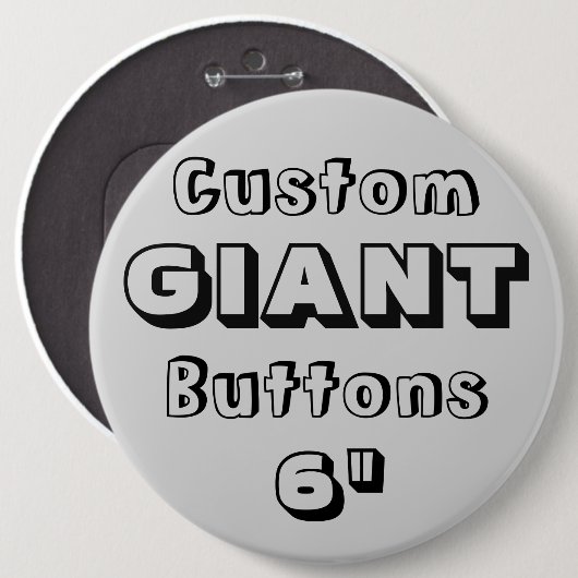 Giant 6-inch Button Pin Badge (Voorkant /achterkant)