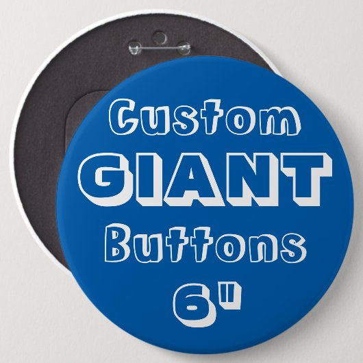 Giant 6-inch Button Pin Badge (Voorkant /achterkant)