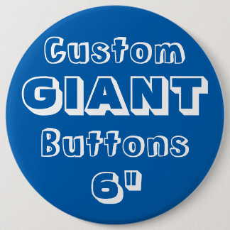 Giant 6-inch Button Pin Badge
