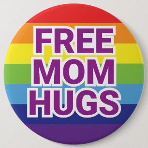 Giant 6-INCH GRATIS MOM HUGS Rainbow Button