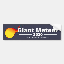 Giant Meteor 2020 Bumpersticker