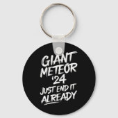 Giant Meteor 2024 maakt het nu al af Sleutelhanger (Voorkant)