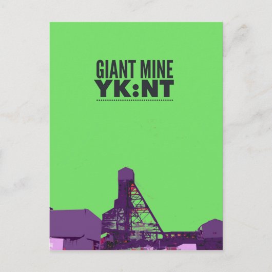 Giant Mine YK:NT Briefkaart (Voorkant)