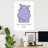 Giant 'Moet ophouden met de Pudge' Hippo Poster (Thuiskantoor)