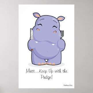 Giant 'Moet ophouden met de Pudge' Hippo Poster