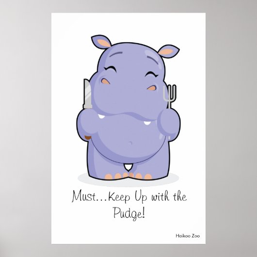 Giant 'Moet ophouden met de Pudge' Hippo Poster (Voorkant)
