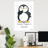 Giant 'nieuwsgierig pinguïn is nieuwsgierig' Poste Poster (Thuiskantoor)