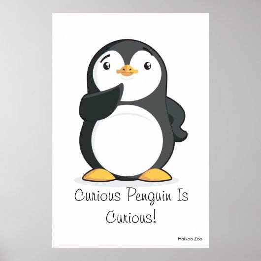 Giant 'nieuwsgierig pinguïn is nieuwsgierig' Poste Poster (Voorkant)