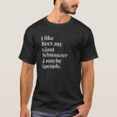 Giant Schnauzer Funny Dog Owner Beer Lover Gift Wo T-shirt (Voorkant)
