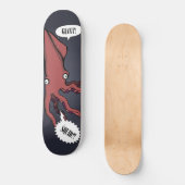 Giant!Squid?! Skateboard (Voorkant)