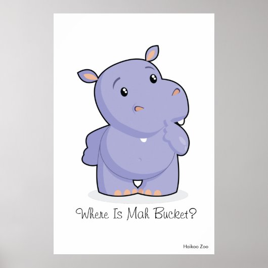 Giant 'Waar is Mah Bucket' Hippo Poster (Voorkant)