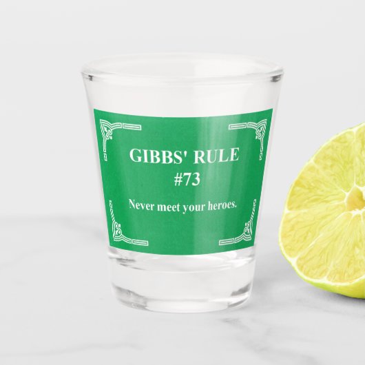 Gibbs' regel 73 shot glas (Voorkant)