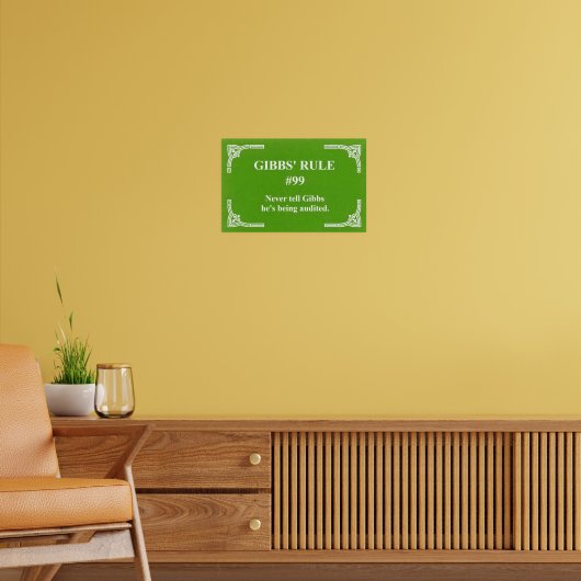 Gibbs' regel 99 poster (Woonkamer 2)
