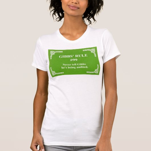 Gibbs' regel 99 t-shirt (Voorkant)