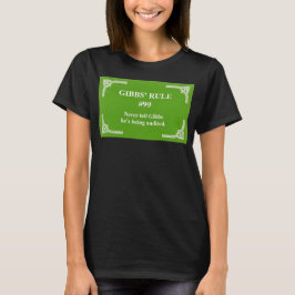Gibbs' regel 99 t-shirt