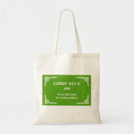 Gibbs' regel 99 tote bag