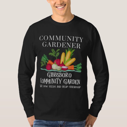 Gibbsboro Community Garden Sow seed en Reap Frie T-shirt (Voorkant)