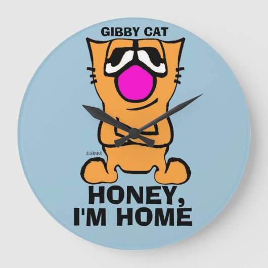 Gibby Cat, Funny Wall Clocks, Honey, Ik ben thuis Grote Klok (Voorkant)