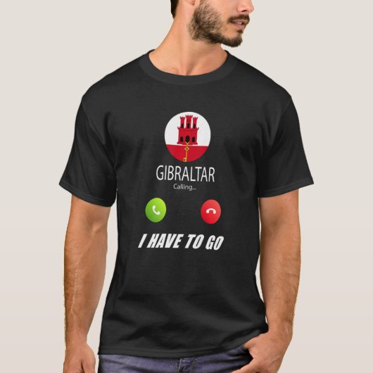 Gibraltar Flag Souvenir Gibraltar Is Calling Is Ca T-shirt (Voorkant)