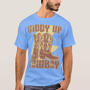 Giddy Up Cowboy Boots Land Western T-shirt